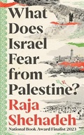 Cover: What Does Israel Fear from Palestine? - Profile Books Ltd