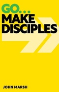 Cover: Go . . . Make Disciples - Sacristy Press