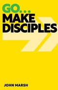 Cover: Go . . . Make Disciples - Sacristy Press
