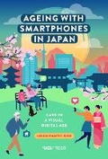 Cover: Ageing with Smartphones in Japan - UCL Press
