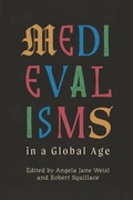 Cover: Medievalisms in a Global Age - Boydell & Brewer Ltd