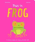 Cover: This Is Frog - Little Tiger