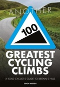 Cover: Another 100 Greatest Cycling Climbs - Vertebrate Publishing Ltd