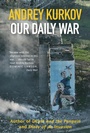Cover: Our Daily War - Open Borders Press