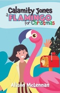 Cover: Calamity Jones: A Flamingo for Christmas - Five Mile
