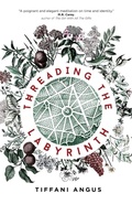 Cover: Threading the Labyrinth - Luna Press Publishing