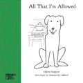 Cover: All That I'm Allowed - Bamboo Dart Press
