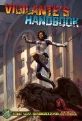 Cover: Vigilante's Handbook - Green Ronin Publishing