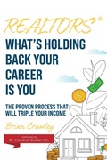 Cover: Realtors: What's Holding Back Your Career Is You - Cranberry Press