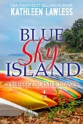Cover: Blue Sky Island (Blue Sky Island Romance) - Kathleen Lawless