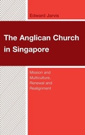 Cover: The Anglican Church in Singapore - Lexington Books/Fortress Academic