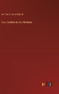 Cover: Das Denken in der Medicin - Outlook Verlag
