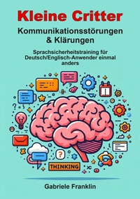 Abbildung von: Kleine Critter - Kommunikationsstörungen & Klärungen - tredition
