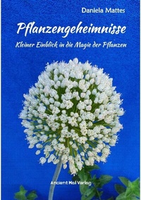 Abbildung von: Pflanzengeheimnisse - epubli