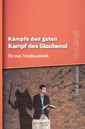 Cover: Kampfe den guten Kampf des Glaubens - Jeremia-Verlag GbR