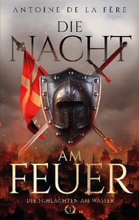 Abbildung von: Die Nacht am Feuer 1 - Die Schlachten am Wasser - EK-2 Publishing
