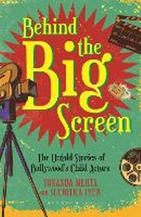 Abbildung von: Behind the Big Screen - Bloomsbury India