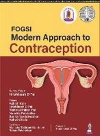 Enlarge image Cover: FOGSI: Modern Approach to Contraception - Jaypee Brothers Medical Publishers