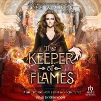 Enlarge image Cover: The Keeper of Flames - Tantor Audio