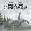 Cover: Bully for Brontosaurus - Tantor Audio
