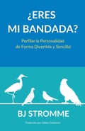 Cover: &iquest;Eres Mi Bandada? Perfilar la Personalidad de Forma Divertida y Sencilla! - Gallivant Press