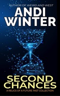 Cover: Second Chances (Relics of a Future Past) - Andi Winter