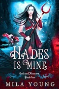 Cover: Hades is Mine (Rise of Hades, #4) - Mila Young