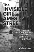 Cover: The Invisible Girl on Ames Street - Bookbaby