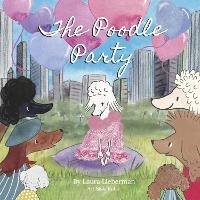 Enlarge image Cover: The Poodle Party - Bookbaby