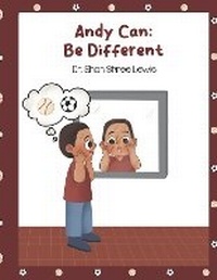 Enlarge image Cover: Andy Can: Be Different - Bookbaby