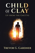 Cover: CHILD OF CLAY - Xlibris Us
