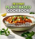 Cover: The Ultimate Plant-Based Cookbook - Garden of Grapes
