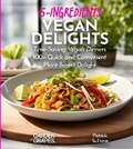 Cover: 5-Ingredients Vegan Delights Cookbook - Garden of Grapes