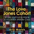 Cover: The Love Jones Cohort - Tantor Audio