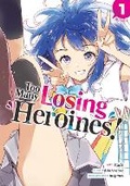 Cover: Too Many Losing Heroines! (Manga) Vol. 1 - Seven Seas Entertainment, LLC