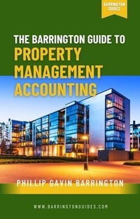 Abbildung von: The Barrington Guide to Property Management Accounting - Barrington Guides