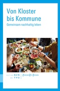 Cover: Von Kloster bis Kommune - Theologischer Verlag Z&uuml;rich