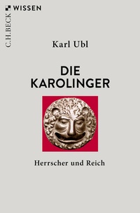 Abbildung von: Die Karolinger - C.H.BECK