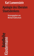 Cover: Apologie des liberalen Staatsdenkens - Vittorio Klostermann Verlag