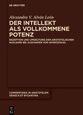 Cover: Der Intellekt als vollkommene Potenz - De Gruyter