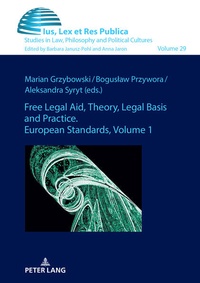 Abbildung von: Free Legal Aid, Theory, Legal Basis and Practice. European Standards - Peter Lang Verlag