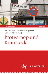 Abbildung von: Protestpop und Krautrock - J.B. Metzler