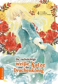 Cover: Die rachs&uuml;chtige wei&szlig;e Katze und der Drachenk&ouml;nig 04 - Altraverse GmbH