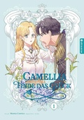 Cover: Camellia - Finde das Gl&uuml;ck 01 - Altraverse GmbH