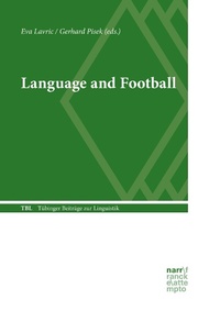 Enlarge image Cover: Language and Football - Narr Francke Attempto Verlag