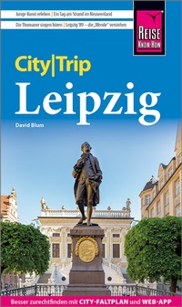 Abbildung von: Reise Know-How CityTrip Leipzig - Reise Know-How Verlag Peter Rump GmbH