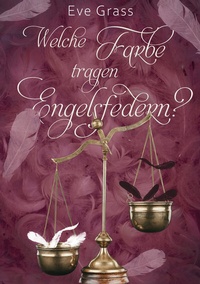 Abbildung von: Welche Farbe tragen Engelsfedern? - Shadodex - Verlag der Schatten