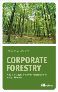 Abbildung von: Corporate Forestry - oekom verlag