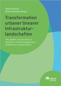 Cover: Transformation urbaner linearer Infrastrukturlandschaften - oekom verlag