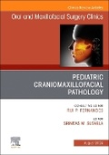 Cover: Pediatric Craniomaxillofacial Pathology, An Issue of Oral and Maxillofacial Surgery Clinics of North America: Volume 36-3 - Churchill Livingstone